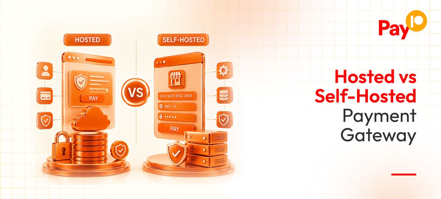 Hosted vs Self-Hosted Payment Gateway