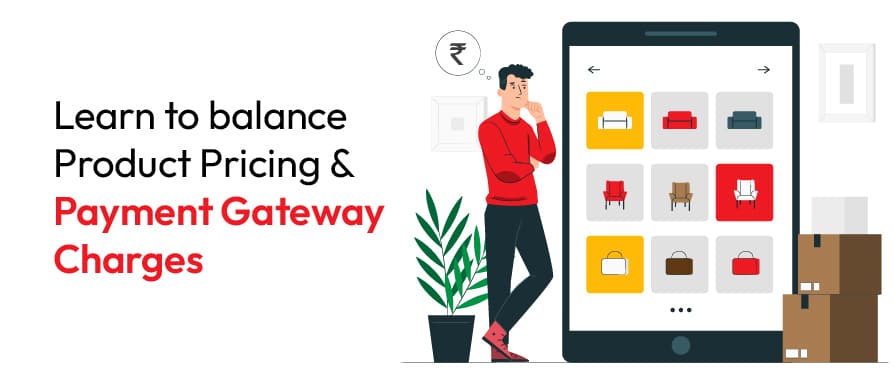 How Payment Gateway Charges Influence Product Pricing