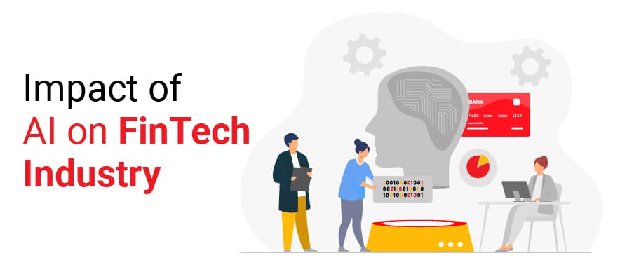 How Artificial Intelligence is Transforming FinTech