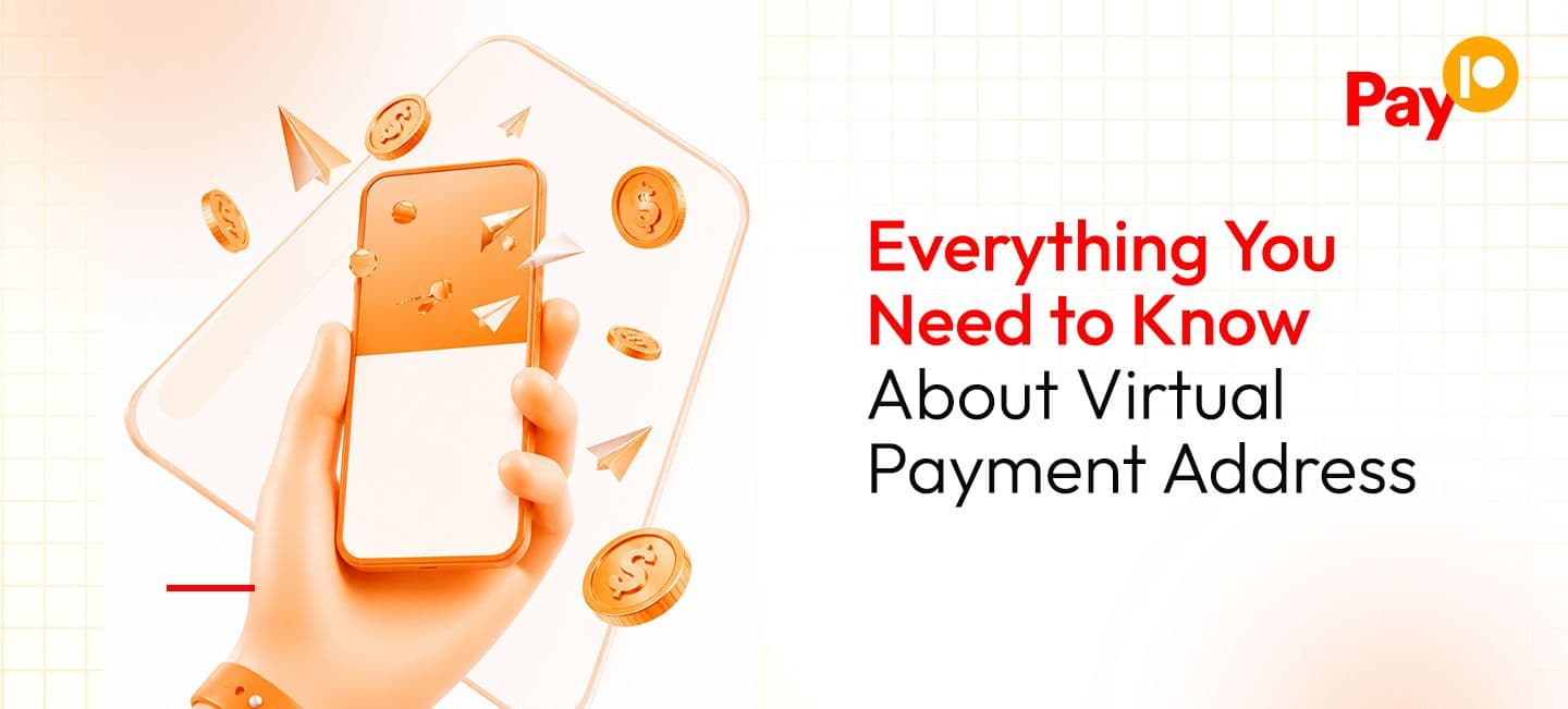 Everything You Need to Know About Virtual Payment Address